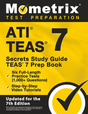 ATI TEAS Secrets Study Guide - TEAS 7 Prep Book, Six Full-Length Practice Tests (1,000+ Questions), Step-by-Step Video Tutorials: [Updated for the 7th by Bowling, Matthew