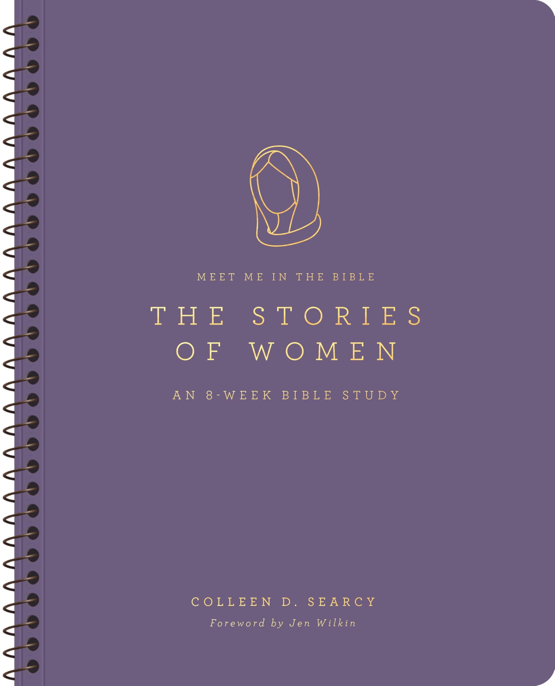 The Stories of Women: An 8-Week Bible Study by Searcy, Colleen D.