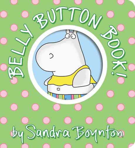 Belly Button Book! -- Sandra Boynton, Board Book
