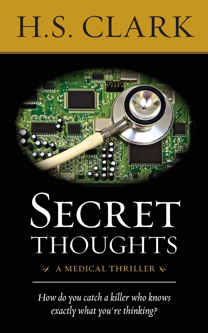 Used - Good | Secret Thoughts: a medical thriller -- H.S. Clark, Paperback