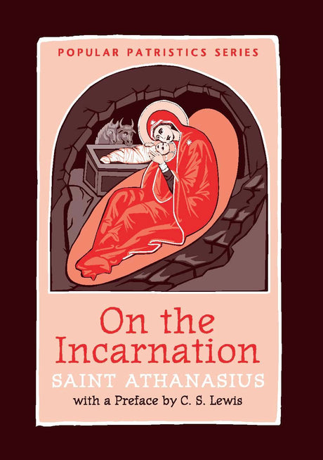On the Incarnation -- Saint Athanasius, Paperback