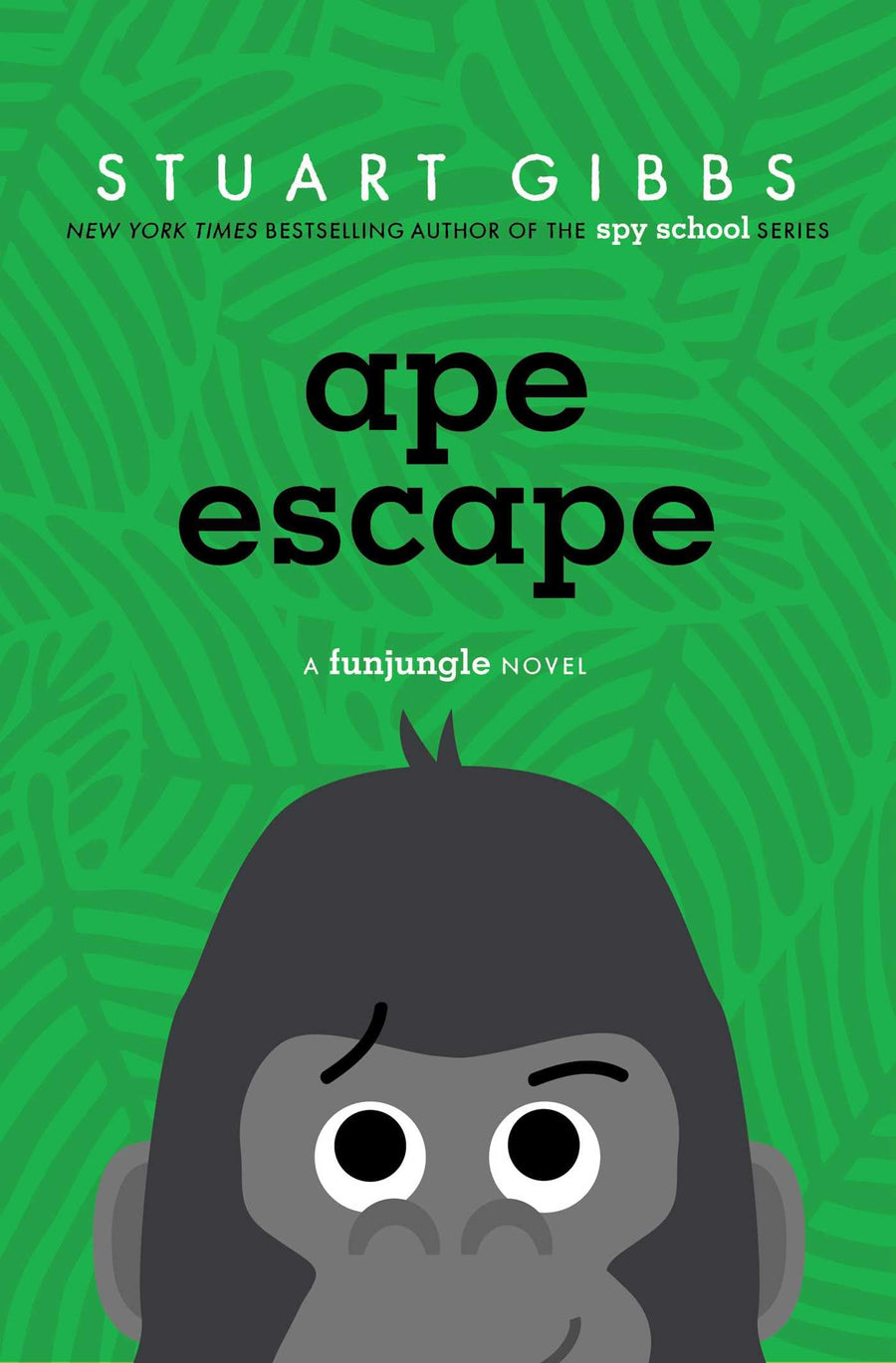 Ape Escape -- Stuart Gibbs, Hardcover