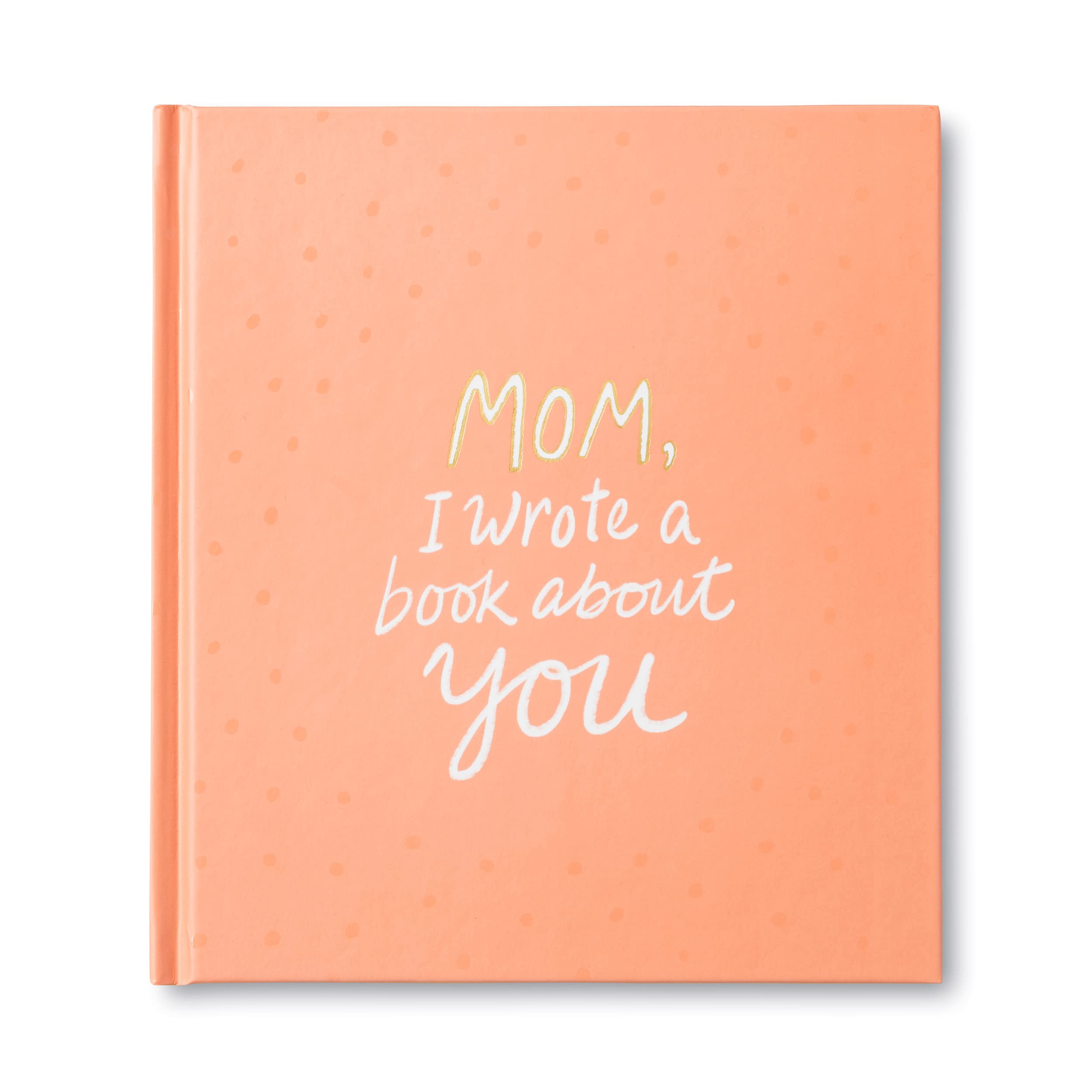 Mom, I Wrote a Book about You by Clark, M. H.