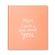 Mom, I Wrote a Book about You by Clark, M. H.