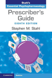 Prescriber's Guide: Stahl's Essential Psychopharmacology by Stahl, Stephen M.