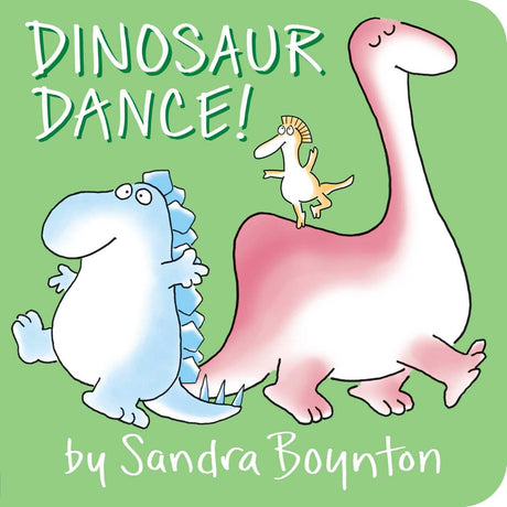 Dinosaur Dance! -- Sandra Boynton, Board Book