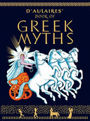 D'Aulaire's Book of Greek Myths -- Ingri D'Aulaire, Hardcover