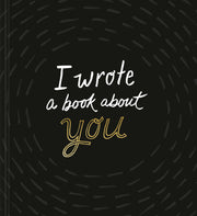 I Wrote a Book about You by Clark, M. H.