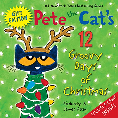 Pete the Cat's 12 Groovy Days of Christmas Gift Edition: Includes Stickers and Holiday Cards! a Christmas Holiday Book for Kids -- James Dean, Hardcover