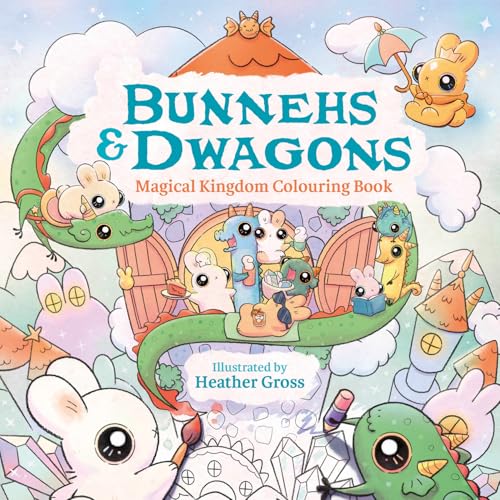 Bunnehs and Dwagons: Magical Kingdoms Cosy Colouring by Gross, Heather