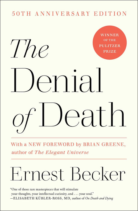 The Denial of Death -- Ernest Becker, Paperback