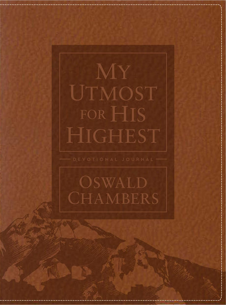 My Utmost for His Highest Devotional Journal: Updated Language -- Oswald Chambers, Hardcover