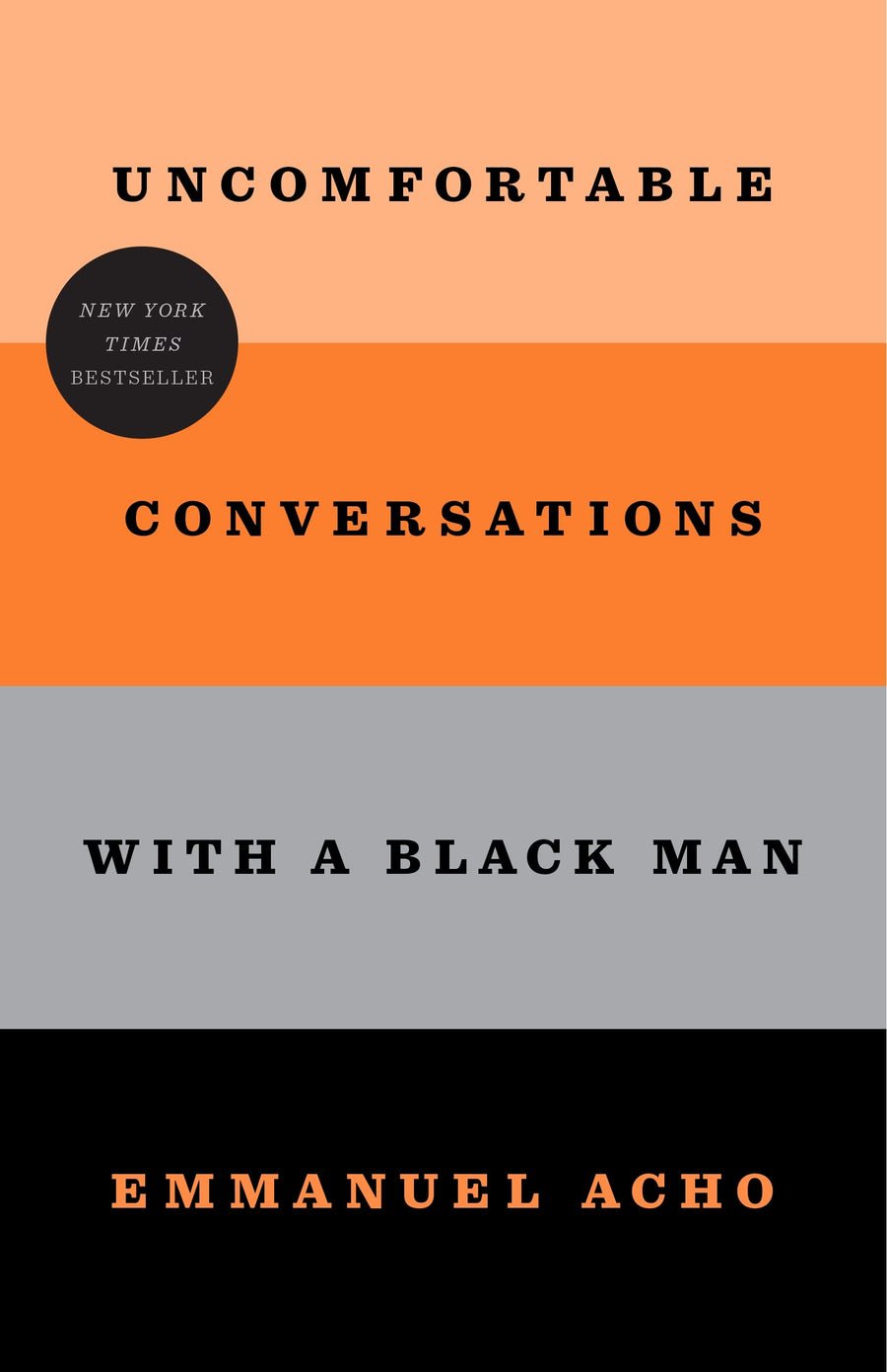 Uncomfortable Conversations with a Black Man -- Emmanuel Acho, Hardcover