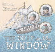 The Ship in the Window by Jonker, Travis