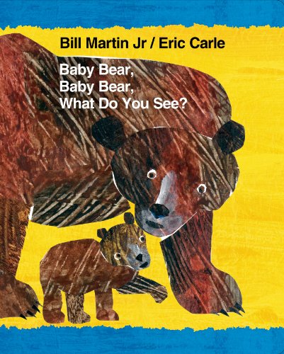 Baby Bear, Baby Bear, What Do You See? -- Bill Jr. Martin, Board Book
