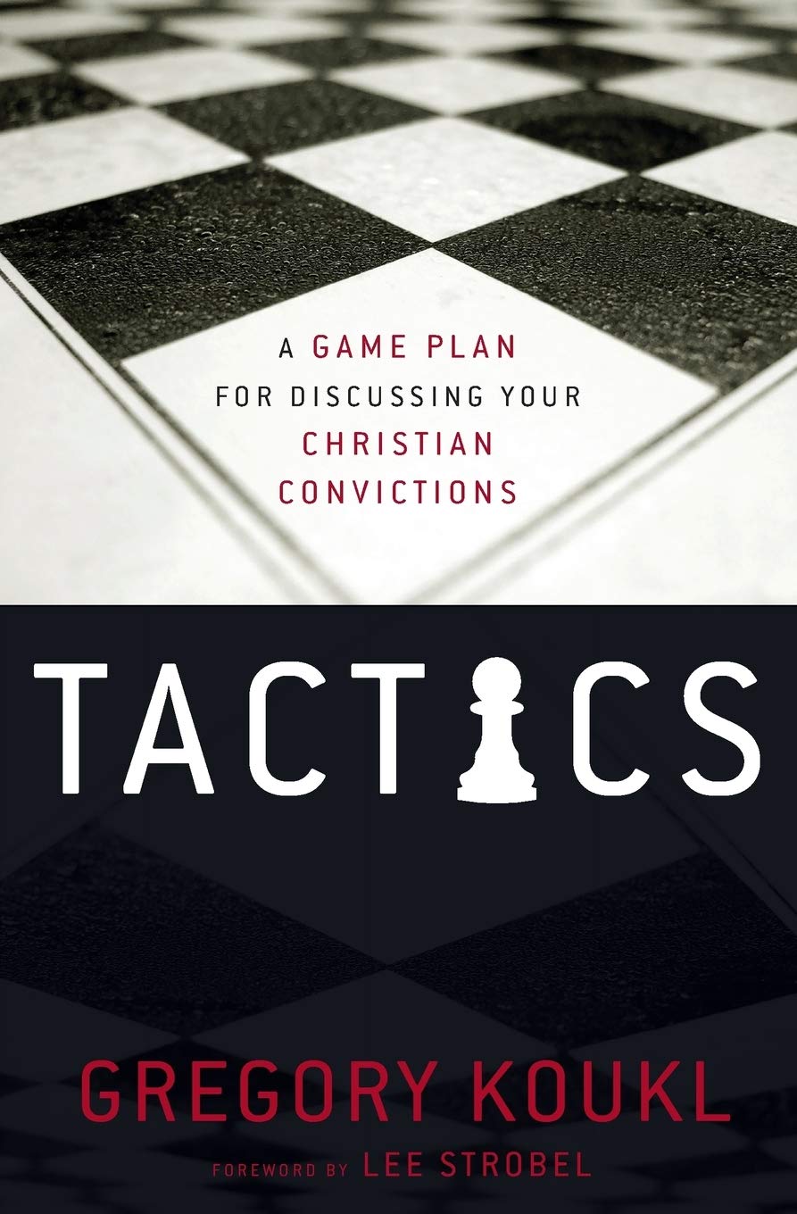 Used - Very Good | Tactics: A Game Plan for Discussing Your Christian Convictions -- Gregory Koukl, Paperback