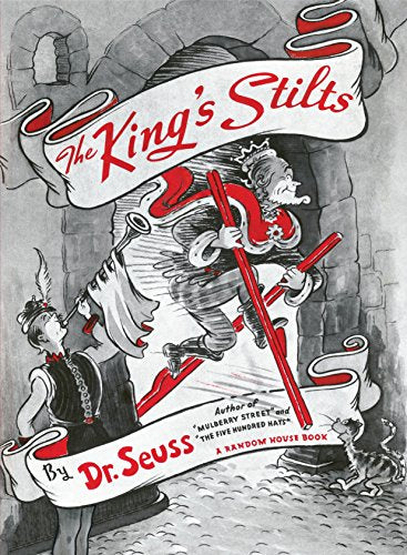 The King's Stilts -- Dr Seuss, Hardcover