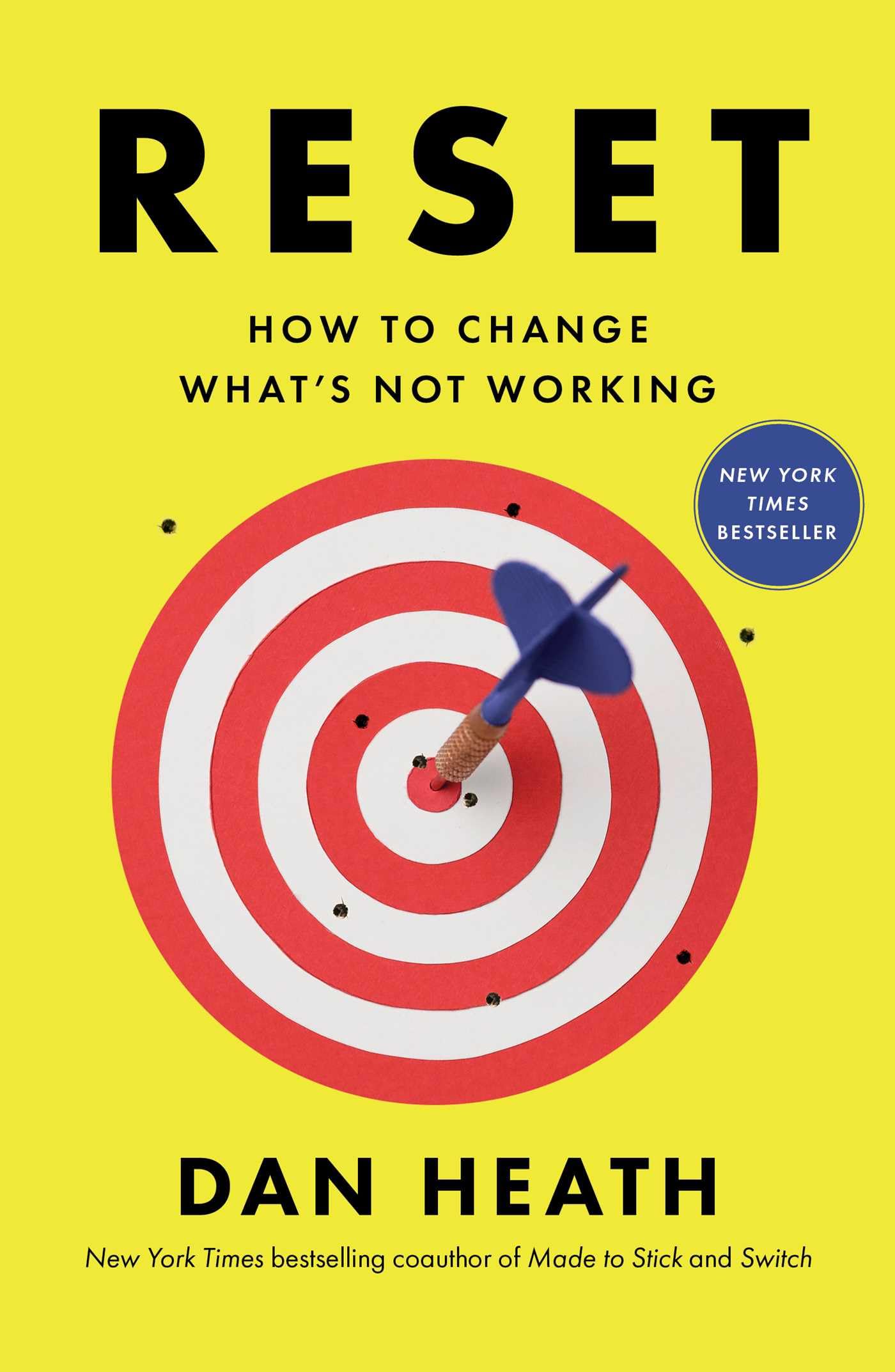 Reset: How to Change What's Not Working by Heath, Dan