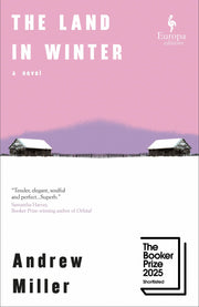 The Land in Winter by Miller, Andrew