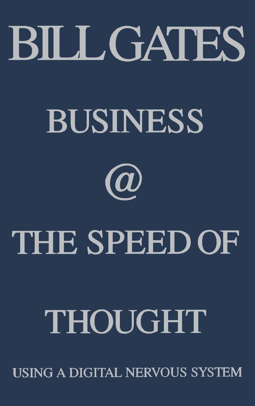 Used - Very Good | Business @ the Speed of Thought: Succeeding in the Digital Economy -- Bill Gates, Hardcover