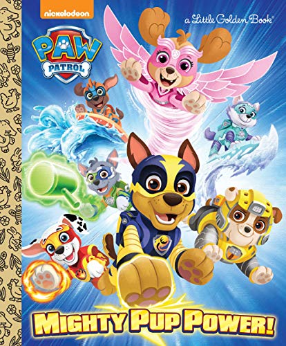 Mighty Pup Power! (Paw Patrol) -- Hollis James, Hardcover