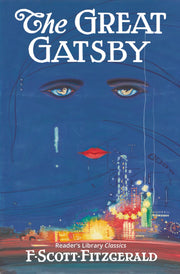 The Great Gatsby - Reader's Library Classic by Fitzgerald, F. Scott