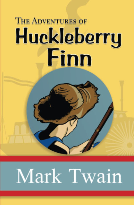 The Adventures of Huckleberry Finn - the Original, Unabridged, and Uncensored 1885 Classic (Reader's Library Classics) -- Mark Twain, Paperback