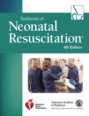 Textbook of Neonatal Resuscitation by American Academy of Pediatrics (Aap)