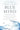 Blue Mind: The Surprising Science That Shows How Being Near, In, On, or Under Water Can Make You Happier, Healthier, More Connect by Nichols, Wallace J.