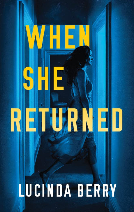 When She Returned -- Lucinda Berry, Paperback