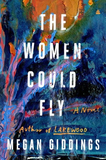 The Women Could Fly by Giddings, Megan