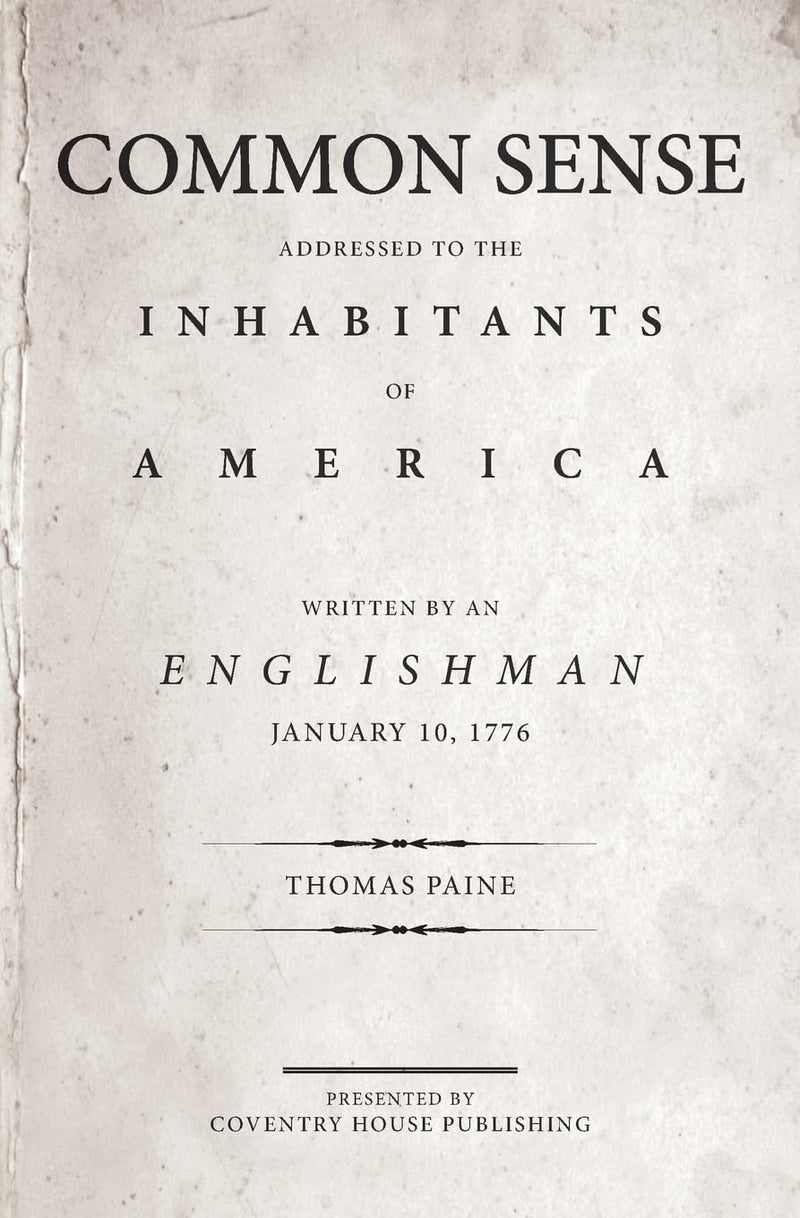 Common Sense: The Origin and Design of Government by Paine, Thomas