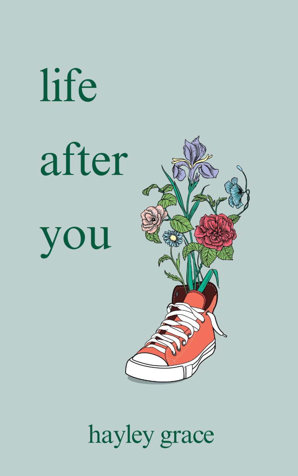 life after you by Grace, Hayley