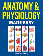 Anatomy & Physiology Made Easy by Nedu