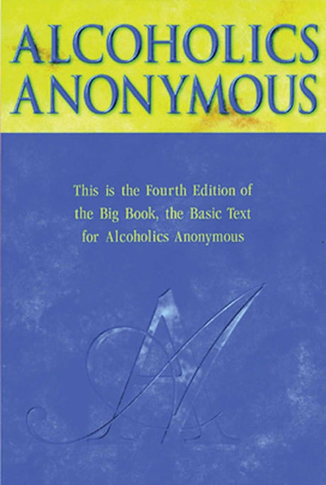 Alcoholics Anonymous -- Alcoholics Anonymous World Services Inc, Hardcover