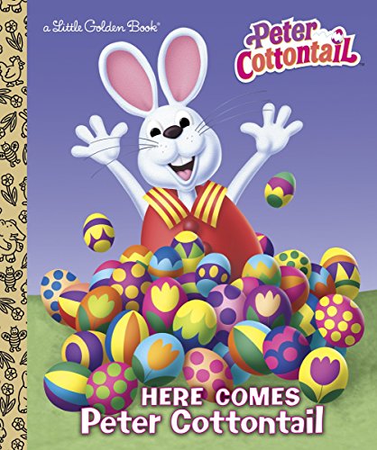 Here Comes Peter Cottontail Little Golden Book (Peter Cottontail): A Bunny Book for Kids -- Golden Books, Hardcover