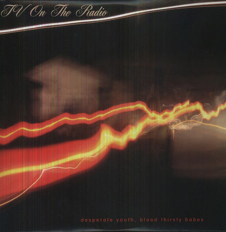 Desperate Youth Blood Thirsty Babes, Tv On The Radio, LP