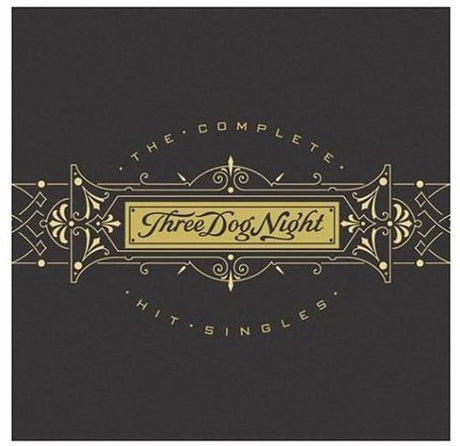 Complete Hit Singles, Three Dog Night, CD