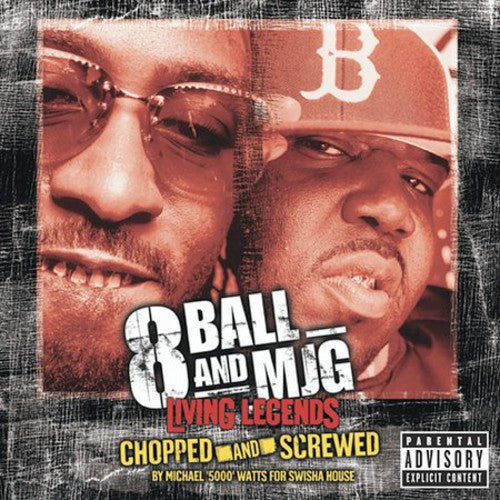 Living Legends: Chopped & Screwed -- Eightball & MJG, CD