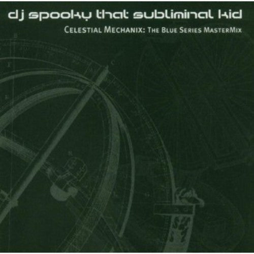 Celestial Mechanix: Blue Series Mastermix -- DJ Spooky, CD