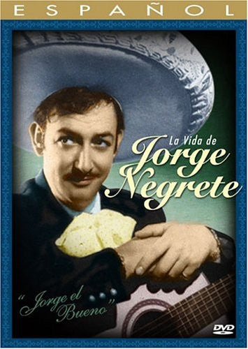 Jorge El Bueno: La Vida De Jorge Negrete -- DVD