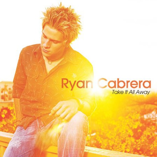 Take It All Away -- Ryan Cabrera, CD