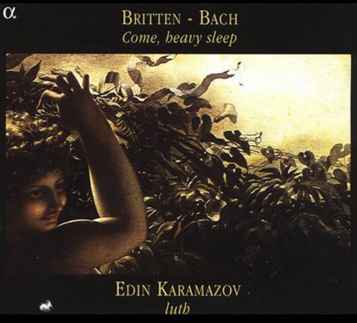 Come Heavy Sleep -- Britten / Bach / Karamazov, CD