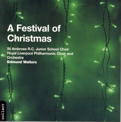 Festival Of Christmas -- Royal Liverpool Phil Choir Orch / Walters, CD
