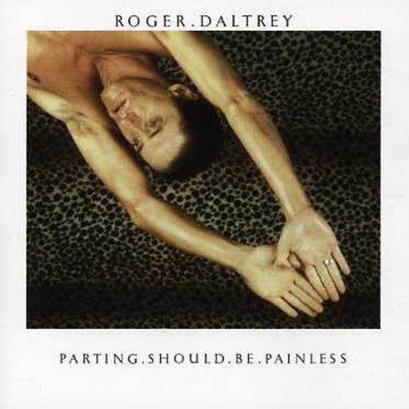 Parting Should Be Painless, Roger Daltrey, CD