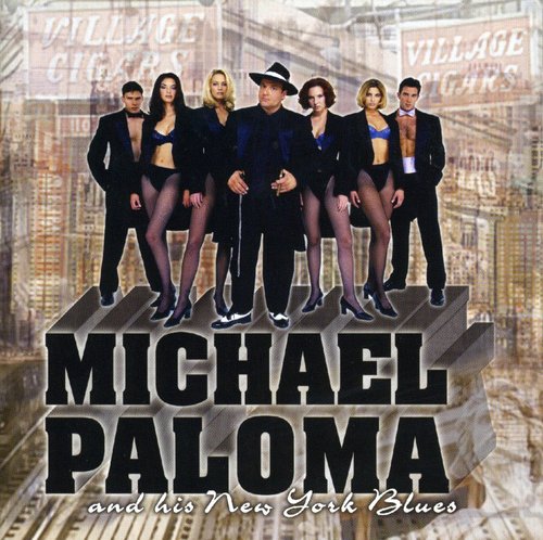 Michael Paloma & His New York Blues -- Michael Paloma, CD