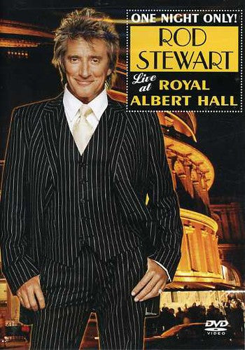 One Night Only: Rod Stewart Live At Royal Albert
