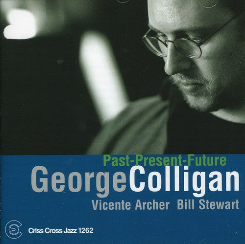 Past Present Future -- George Colligan, CD