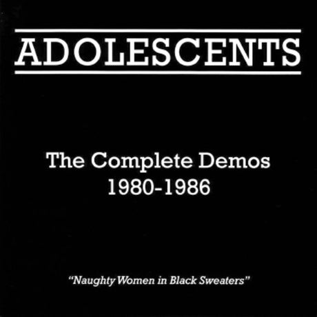 Complete Demos 1980-1986, Adolescents, LP