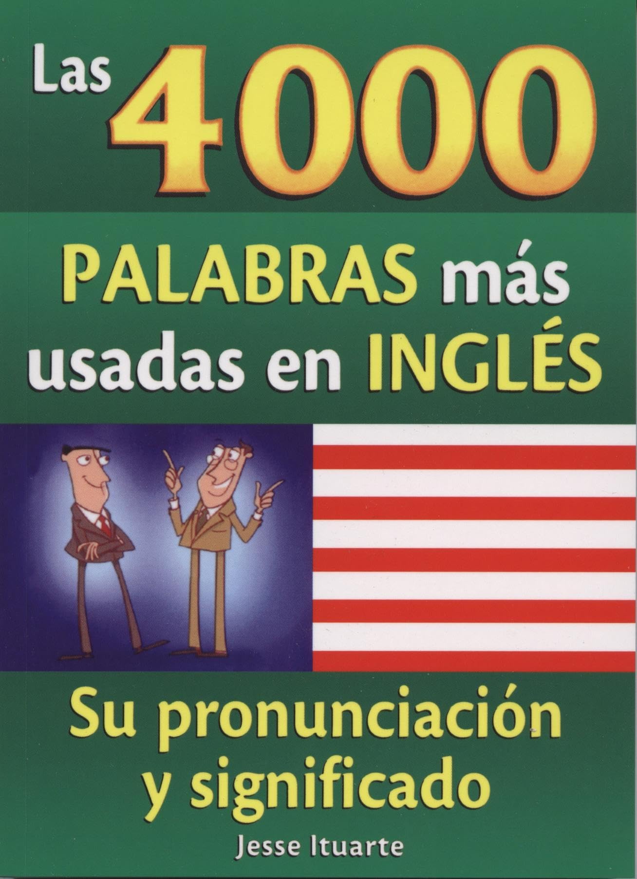 Las 4000 Palabras Mas Usadas en Ingles by Ituarte, Jesse